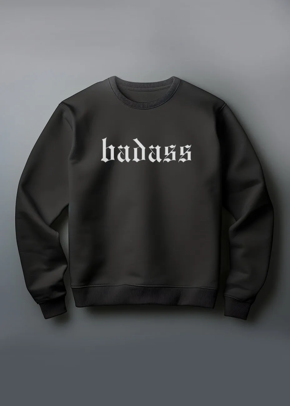 Badass Sweatshirt Goth Sweater