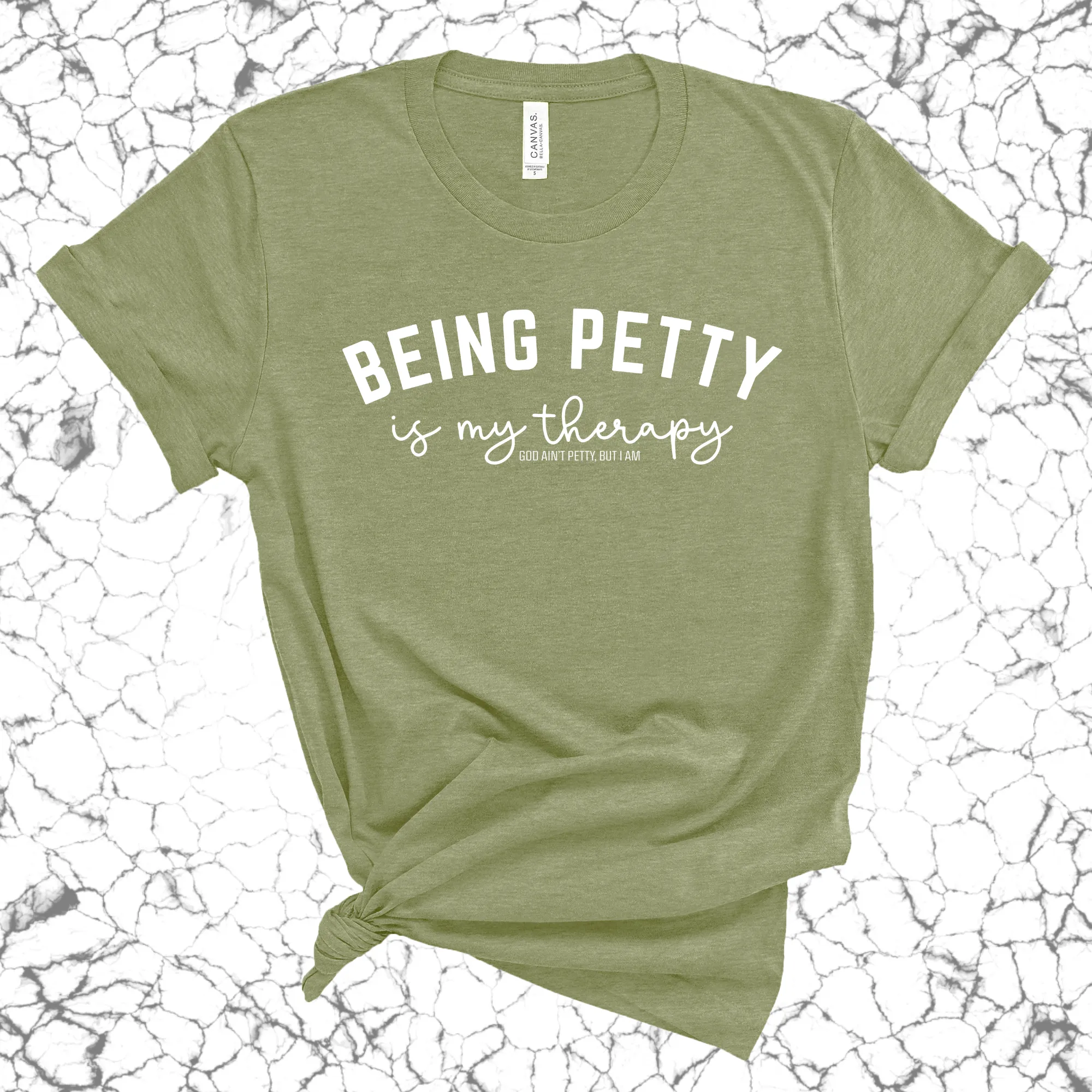 Being Petty is my therapy Unisex Tee