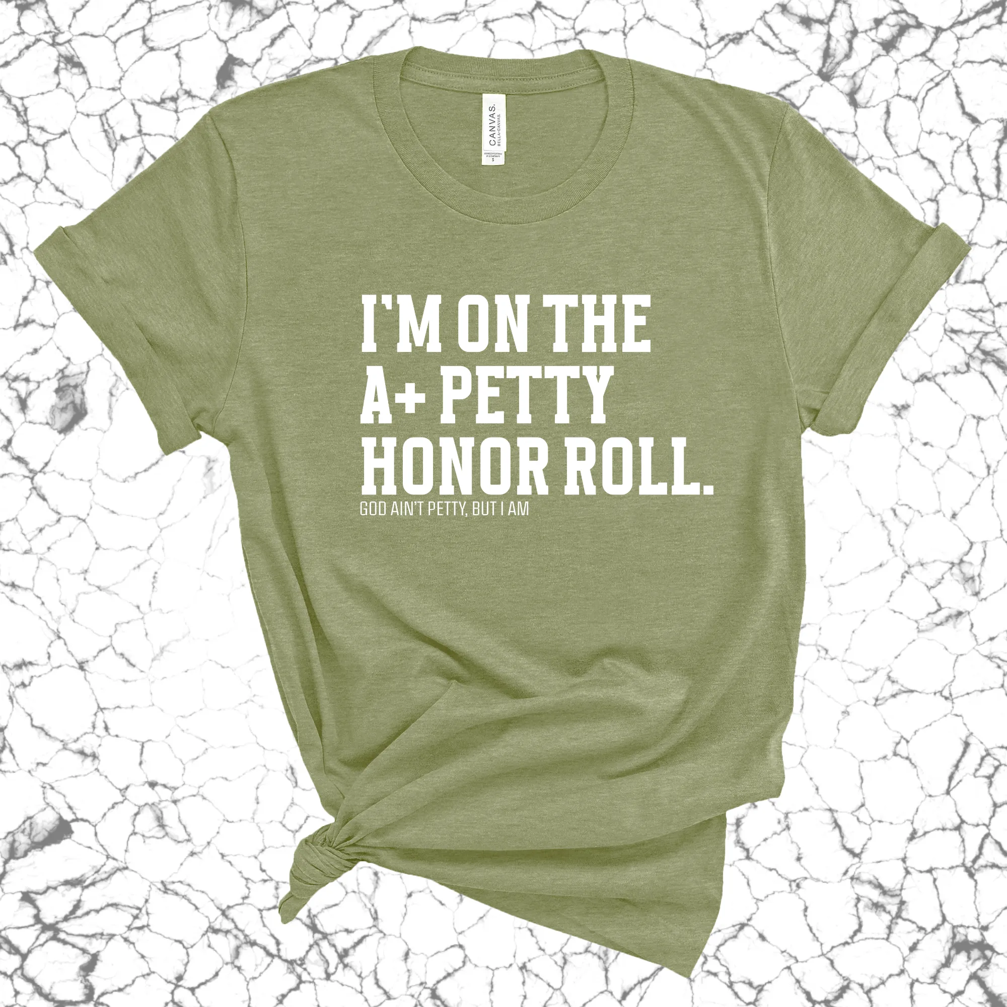 I'm on the A  Petty Honor Roll Unisex Tee