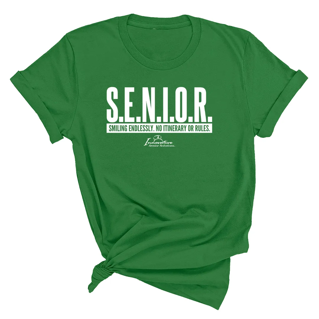 Senior (Smiling Endlessly. No Itinerary or Rules) Unisex Tee (ISS) (CUSTOMS)