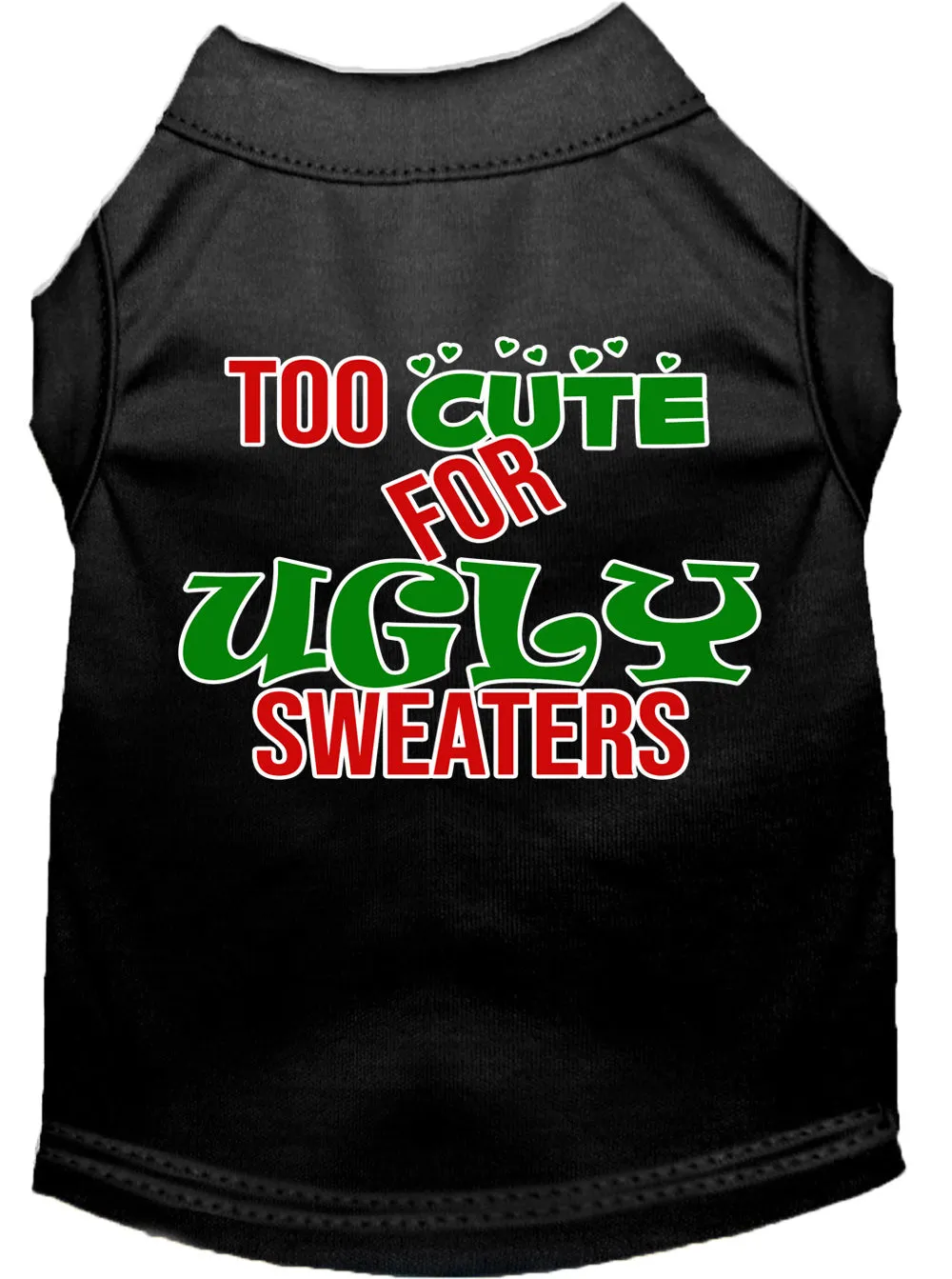 Too Cute For Ugly Sweaters Screen Print Dog Shirt Black Sm